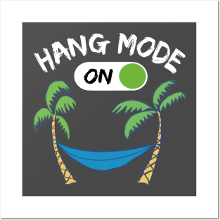 Hang Mode ON - funny camping quotes Posters and Art